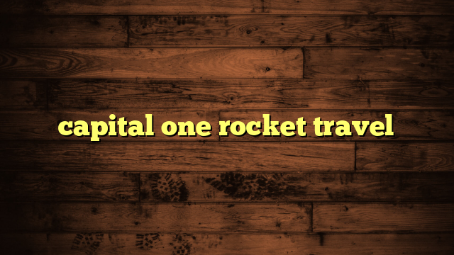 capital one rocket travel