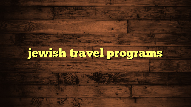 jewish travel programs