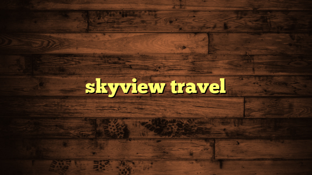 skyview travel