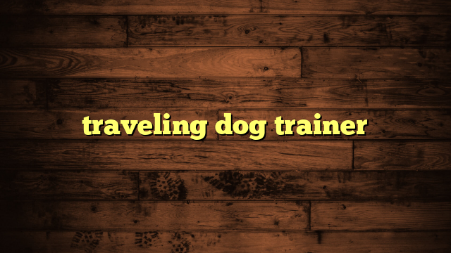 traveling dog trainer