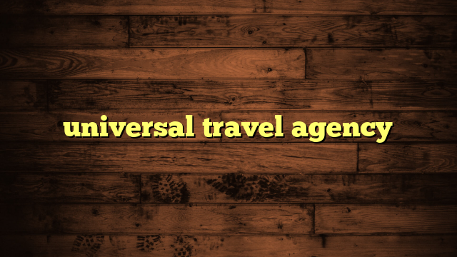 universal travel agency