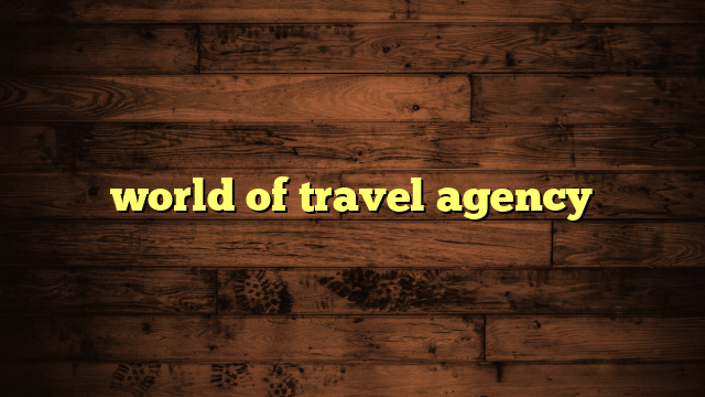 world of travel agency