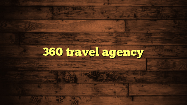 360 travel agency