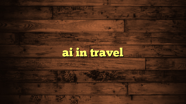 ai in travel