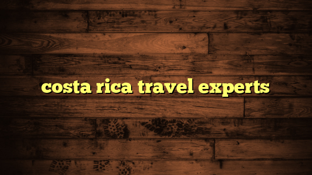 costa rica travel experts