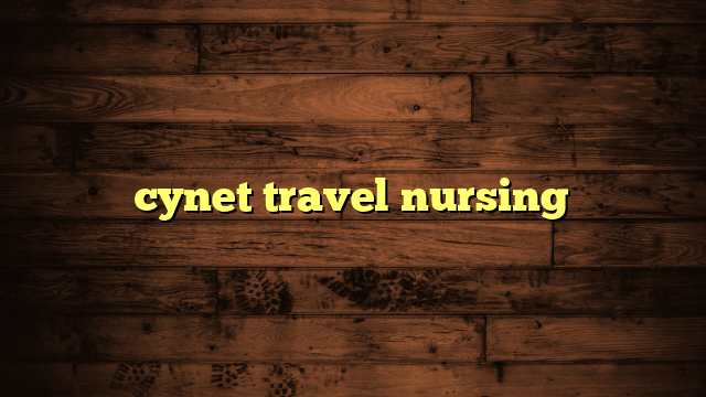 cynet travel nursing