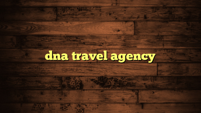 dna travel agency