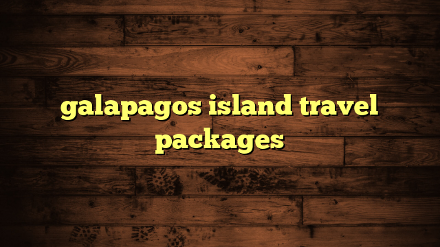 galapagos island travel packages