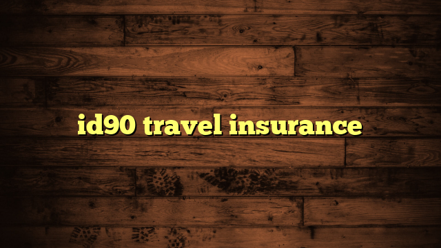 id90 travel insurance