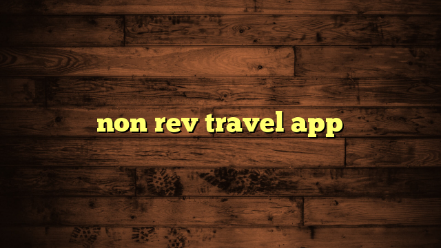 non rev travel app