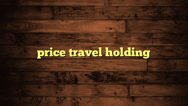 price travel holding