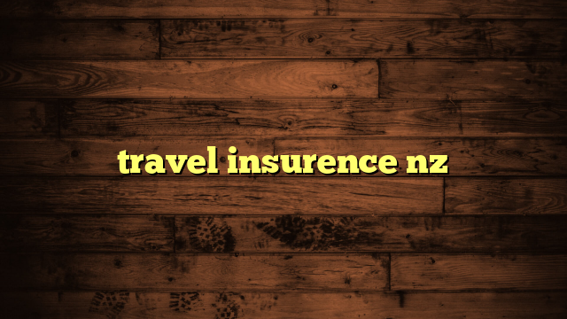 travel insurence nz