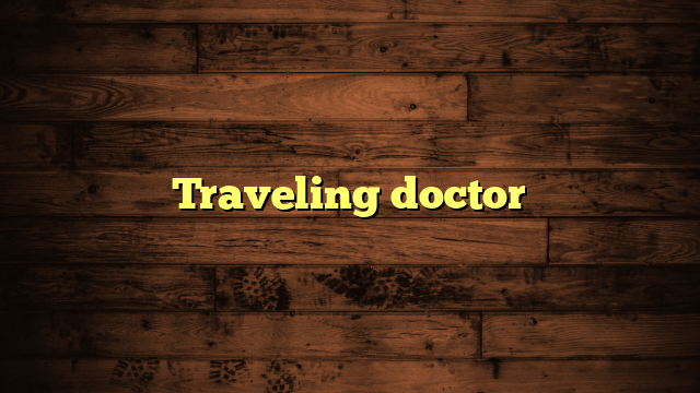 Traveling doctor