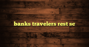 banks travelers rest sc