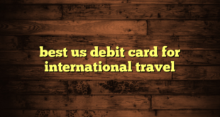 best us debit card for international travel