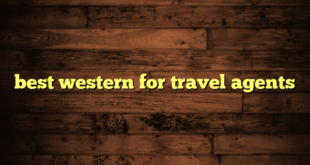 best western for travel agents