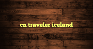 cn traveler iceland