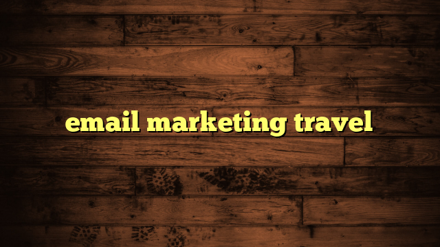 email marketing travel