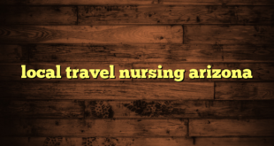 local travel nursing arizona