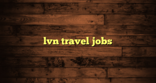 lvn travel jobs