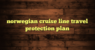 norwegian cruise line travel protection plan