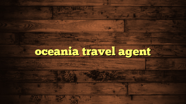 oceania travel agent