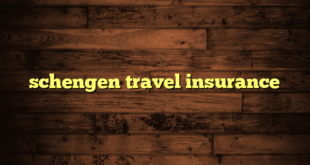 schengen travel insurance