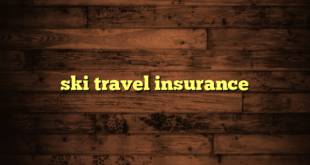 ski travel insurance