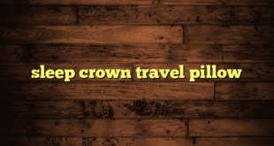 sleep crown travel pillow