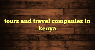 tours and travel companies in kenya