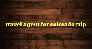 travel agent for colorado trip