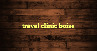 travel clinic boise