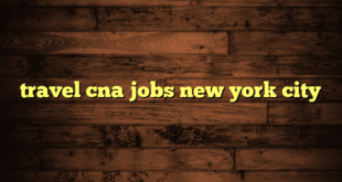 travel cna jobs new york city