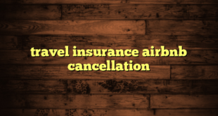 travel insurance airbnb cancellation