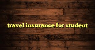 travel insurance for student