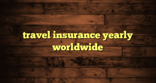 travel insurance yearly worldwide