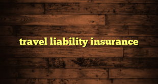 travel liability insurance