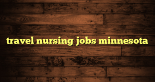 travel nursing jobs minnesota