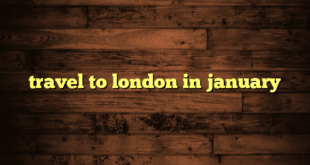 travel to london in january