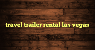 travel trailer rental las vegas