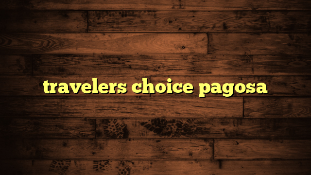 travelers choice pagosa