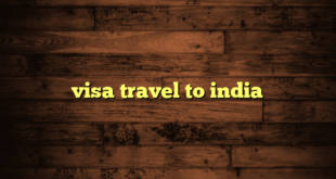 visa travel to india