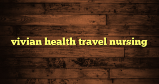 vivian health travel nursing