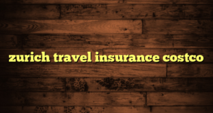 zurich travel insurance costco