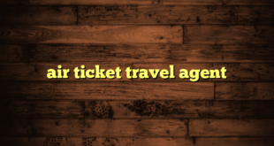 air ticket travel agent