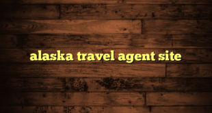 alaska travel agent site