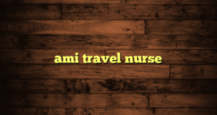 ami travel nurse