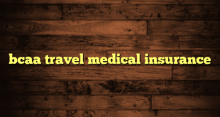 bcaa travel medical insurance