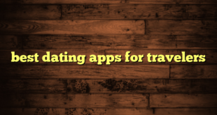 best dating apps for travelers