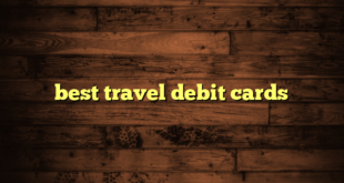 best travel debit cards